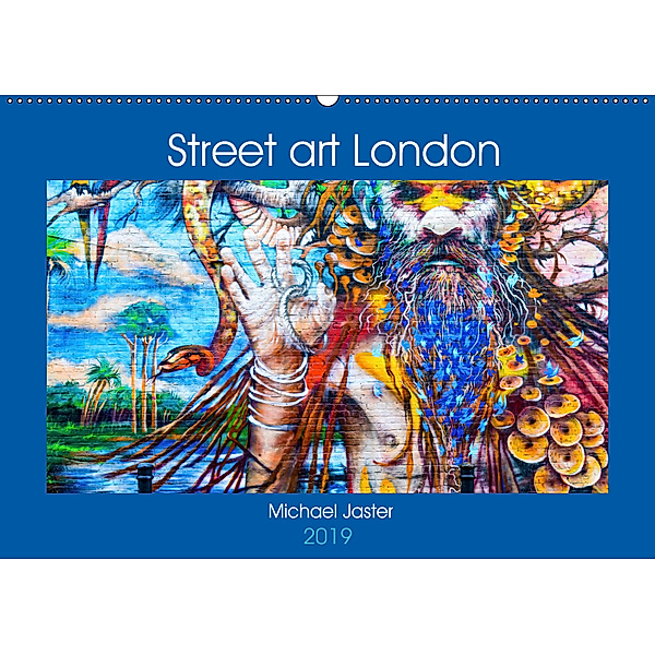 Street art London Michael Jaster (Wandkalender 2019 DIN A2 quer), Michael Jaster