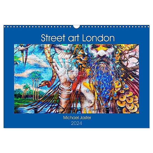 Street art London Michael Jaster (Wandkalender 2024 DIN A3 quer), CALVENDO Monatskalender, Michael Jaster