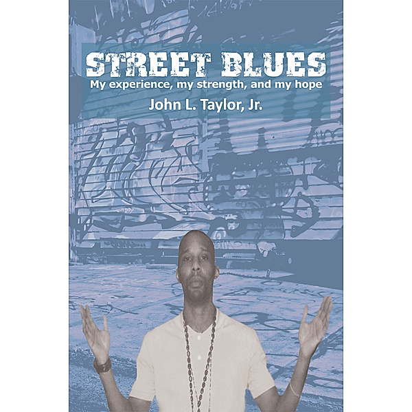 Street Blues, John L. Taylor Jr.