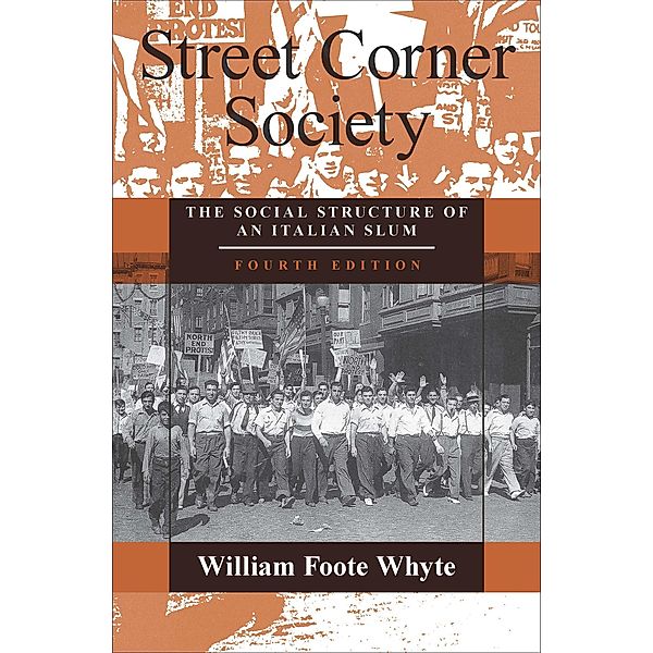 Street Corner Society, William Foote Whyte