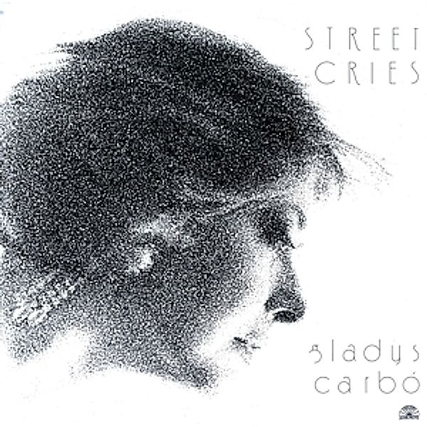 Street Cries (Vinyl), Gladys Carbo'