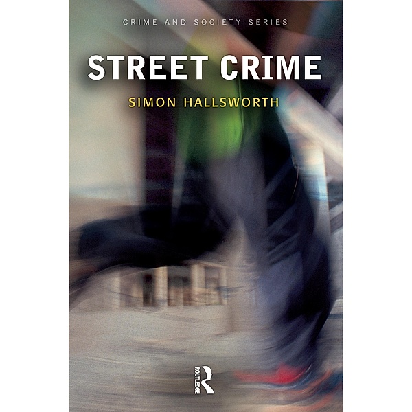 Street Crime, Simon Hallsworth