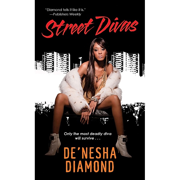 Street Divas / Diva Bd.2, De'nesha Diamond