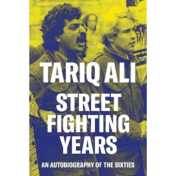 Street-Fighting Years, Tariq Ali