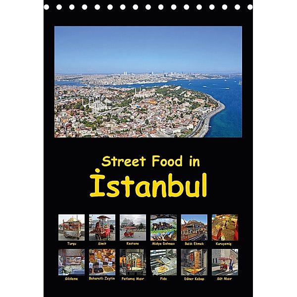 Street Food in Istanbul (Tischkalender 2018 DIN A5 hoch), Claus Liepke