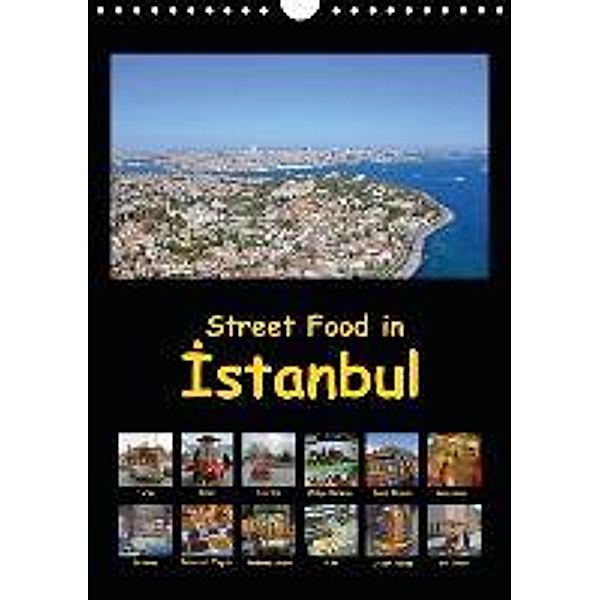 Street Food in Istanbul (Wandkalender 2015 DIN A4 hoch), Claus Liepke, Dilek Liepke