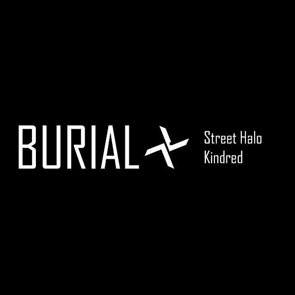 Street Halo Ep/Kindred Ep (Japanese Import), Burial