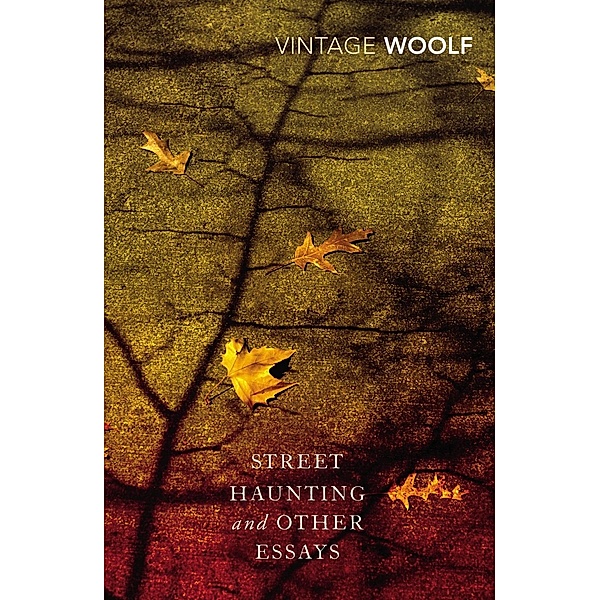 Street Haunting and Other Essays, Virginia Woolf