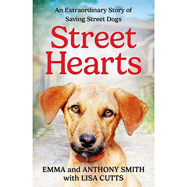 Street Hearts, Emma Smith, Anthony Smith