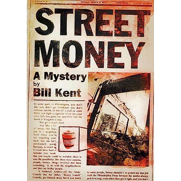 Street Money / Ladderback and Cosicki Mysteries Bd.1, Bill Kent
