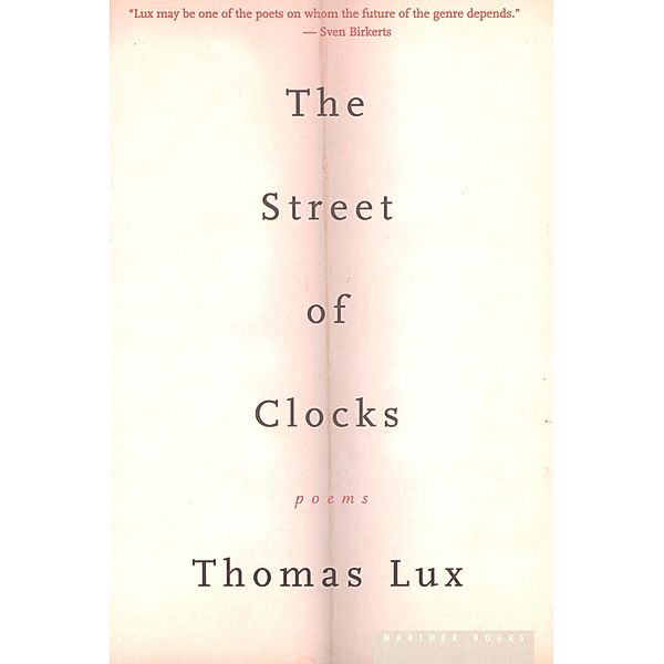 Street of Clocks, Thomas Lux