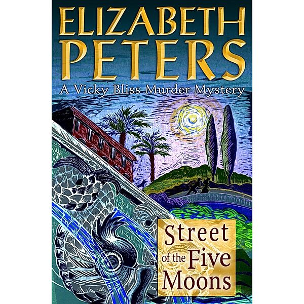Street of the Five Moons / Vicky Bliss, Elizabeth Peters
