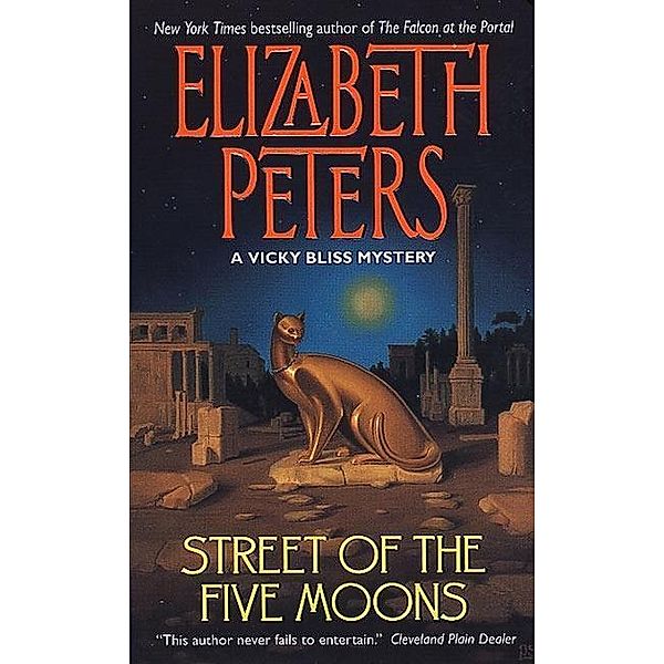 Street of the Five Moons / Vicky Bliss Series Bd.2, Elizabeth Peters