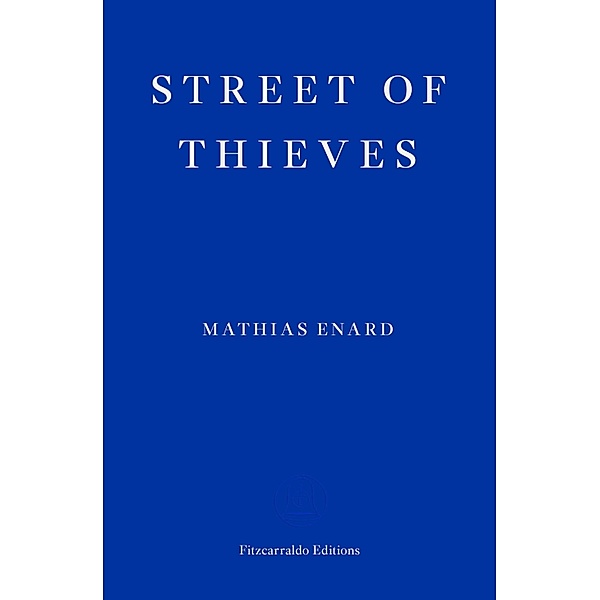 Street of Thieves, Mathias Enard