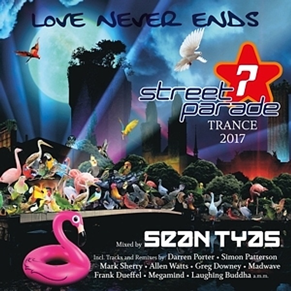 Street Parade Trance 2017 (Mixed By Sean Tyas), Diverse Interpreten
