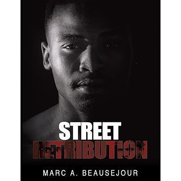 Street Retribution, Marc Beausejour