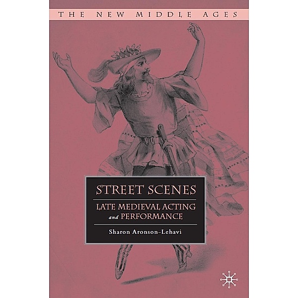 Street Scenes / The New Middle Ages, S. Aronson-Lehavi