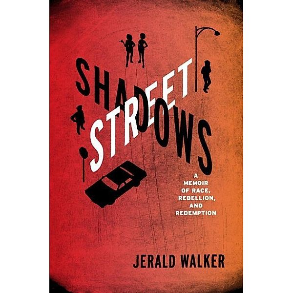 Street Shadows, Jerald Walker