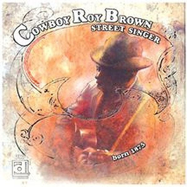 Street Singer, Cowboy Roy Brown