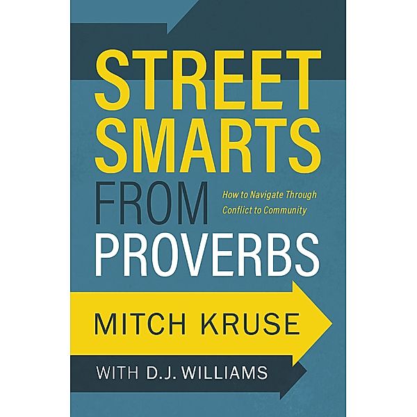 Street Smarts from Proverbs, Mitch Kruse