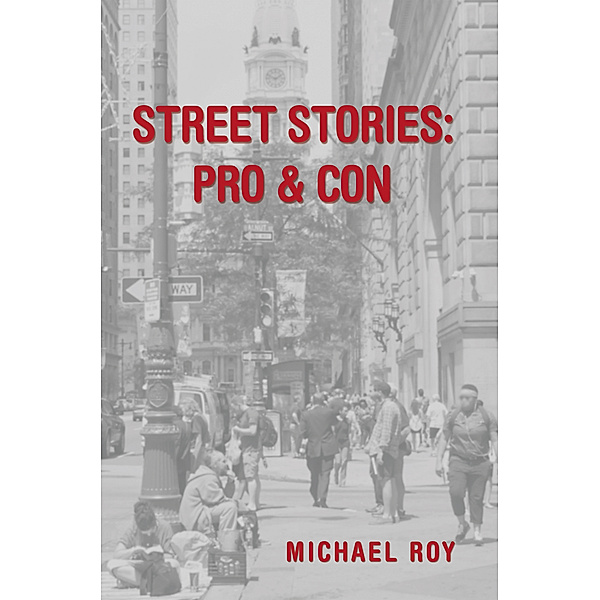 Street Stories: Pro & Con, Michael Roy