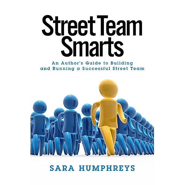 Street Team Smarts, Sara Humphreys