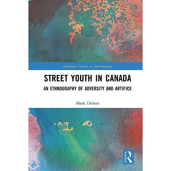 Street Youth in Canada, Mark S. Dolson