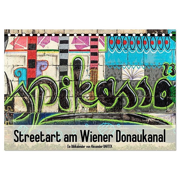 Streetart am Wiener Donaukanal (Tischkalender 2024 DIN A5 quer), CALVENDO Monatskalender, Alexander Bartek