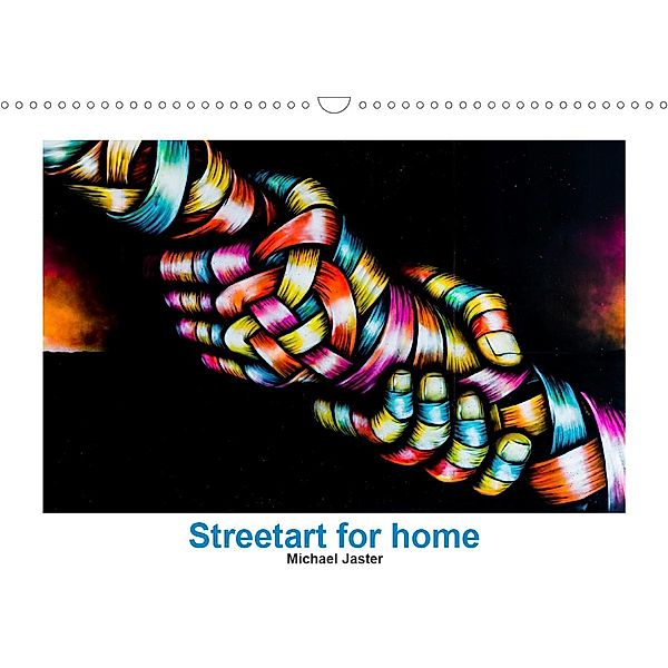 Streetart for home Michael Jaster (Wandkalender 2021 DIN A3 quer), Michael Jaster