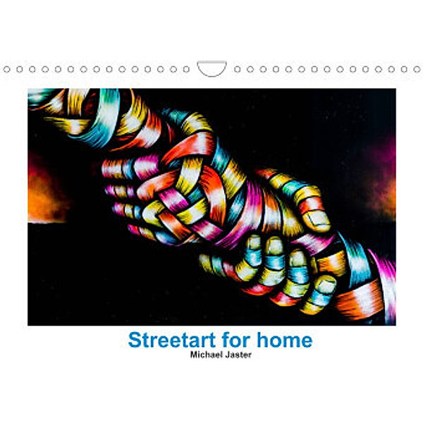 Streetart for home Michael Jaster (Wandkalender 2022 DIN A4 quer), Michael Jaster