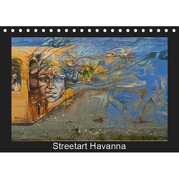 Streetart Havanna (Tischkalender 2019 DIN A5 quer), Ms