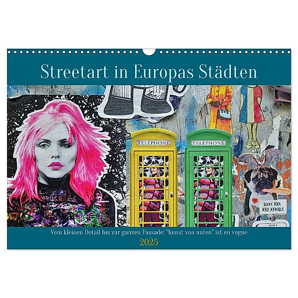 Streetart in Europas Städten (Wandkalender 2025 DIN A3 quer), CALVENDO Monatskalender, Calvendo, Frank Brehm