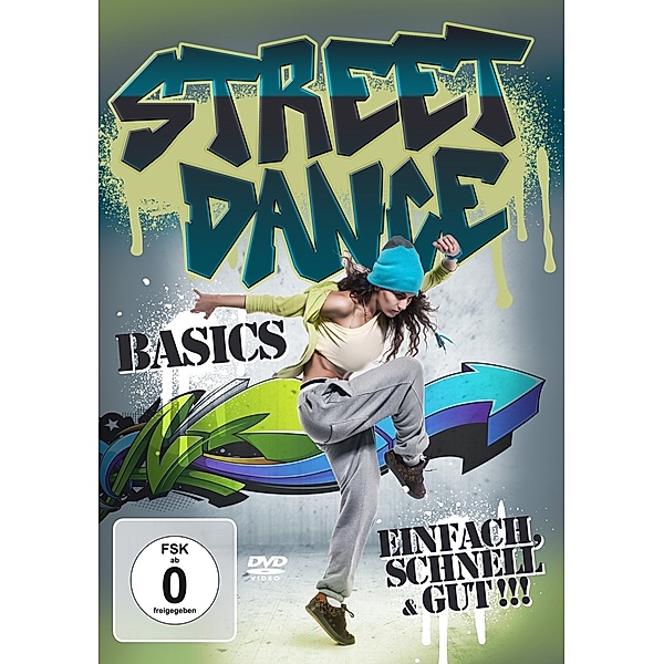 Streetdance Basics, Schnell Einfach & Gut