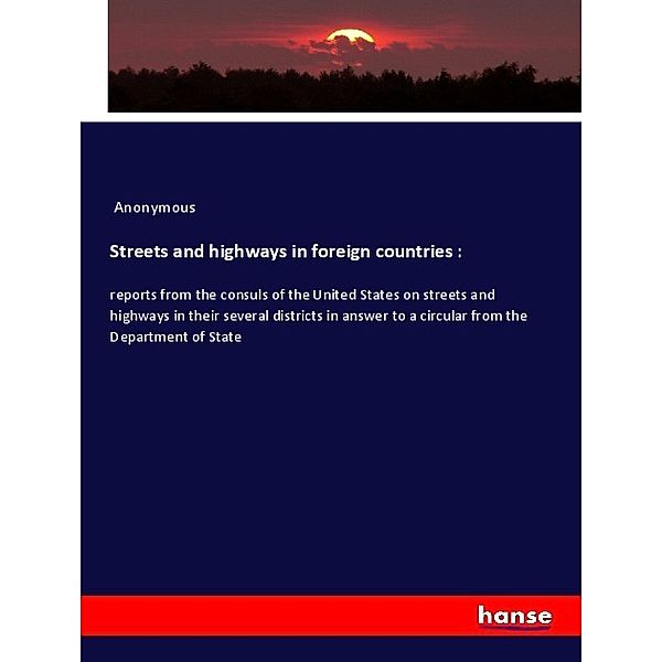 Streets and highways in foreign countries :, Anonym