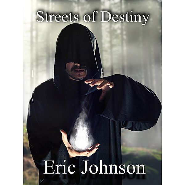 Streets of Destiny (Tales of Baromir) / Tales of Baromir, Eric Johnson