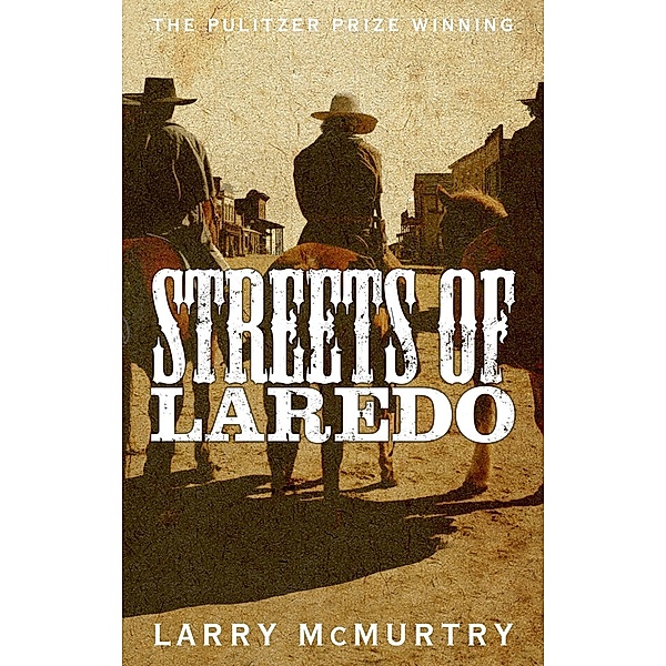 Streets of Laredo, Larry McMurtry