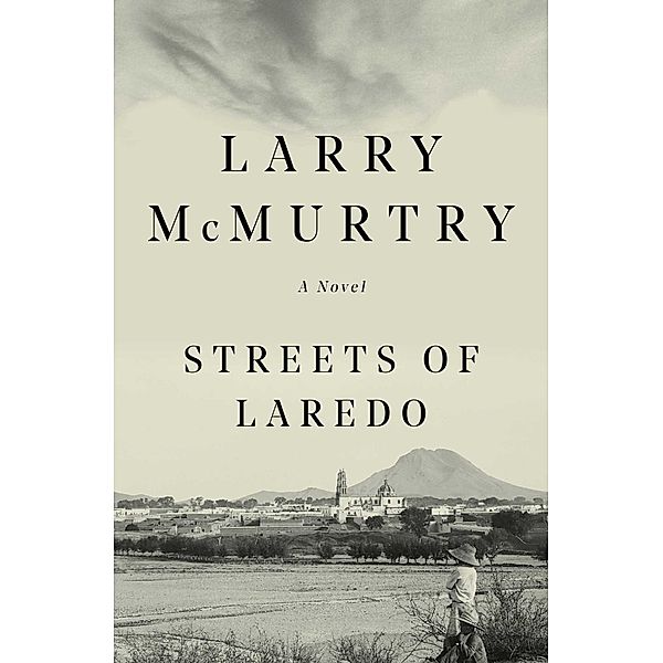 Streets Of Laredo, Larry McMurtry