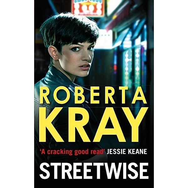 Streetwise, Roberta Kray