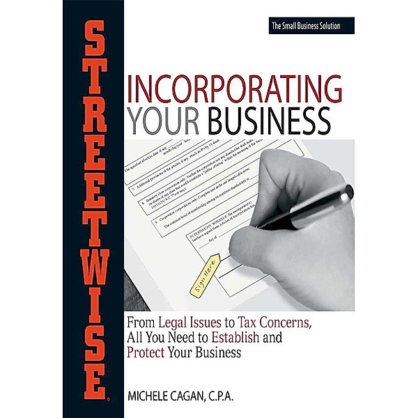 Streetwise Incorporating Your Business, Michele Cagan