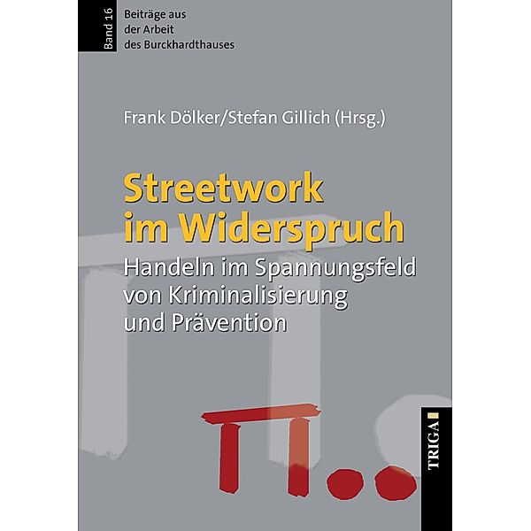 Streetwork im Widerspruch, Frank / Gillich, Stefan Dölker