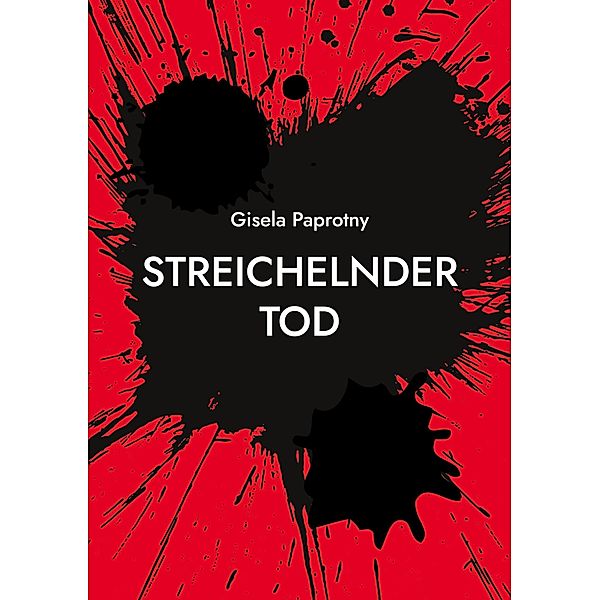 Streichelnder Tod, Gisela Paprotny