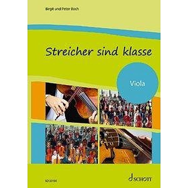 Streicher sind klasse: Schülerheft Viola, Peter Boch, Birgit Boch