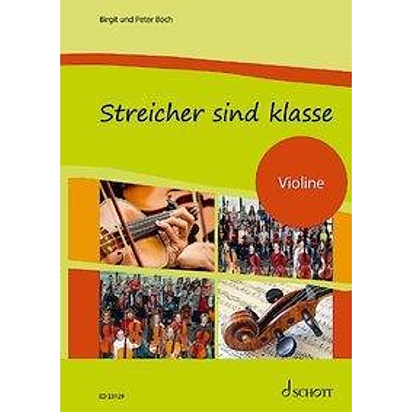 Streicher sind klasse: Schülerheft Violine, Peter Boch, Birgit Boch
