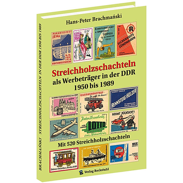 Streichholzschachteln als Werbeträger in der DDR 1950-1989, Hans-Peter Brachmanski