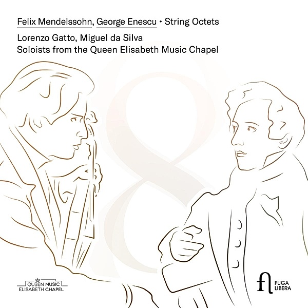 Streichoktette, Gatto, da Silva, Soloists of the Queen Elisabeth Cha