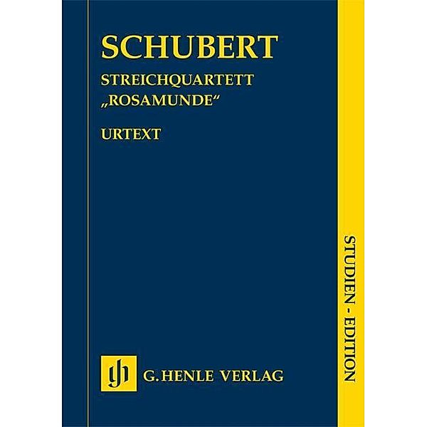 Streichquartett a-moll op. 29 D 804 Rosamunde, Studienpartitur, Franz - Streichquartett a-moll op. 29 D 804 (Rosamunde) Schubert, Franz Schubert - Streichquartett a-moll op. 29 D 804 (Rosamunde)