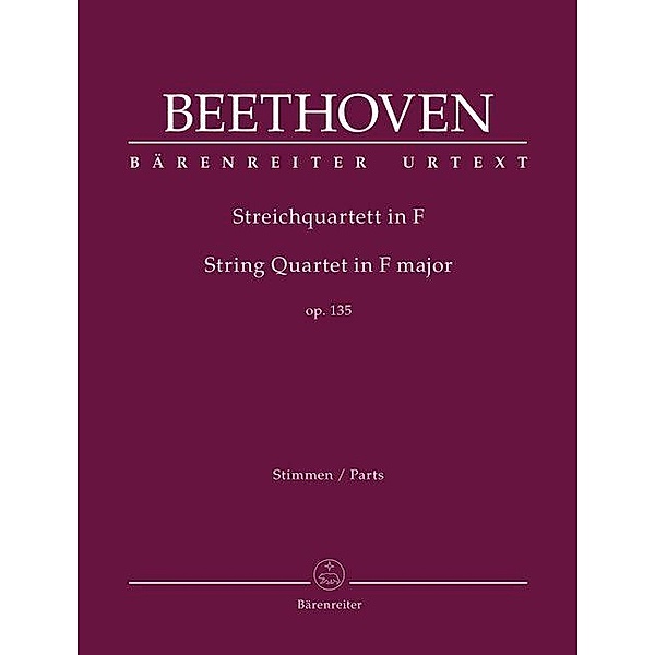 Streichquartett F-Dur op. 135, Ludwig van Beethoven