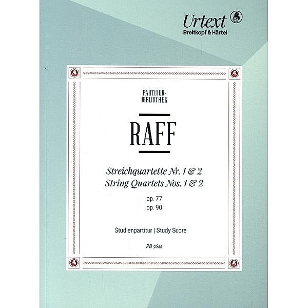 Streichquartett Nr. 1 d-moll op. 77 und Nr. 2 A-dur op. 90, Joachim Raff