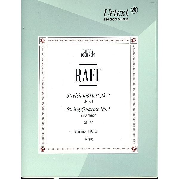 Streichquartett Nr. 1 op. 77, Joachim Raff