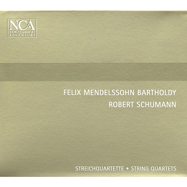 Streichquartette, Mendelssohn & Schumann